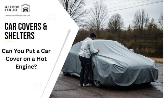 Can You Put a Car Cover on a Hot Engine