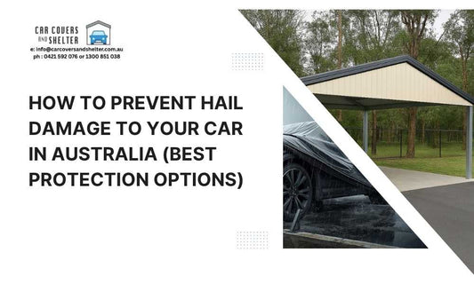 How to Prevent Hail Damage to Your Car in Australia - photo of carport and a car cover