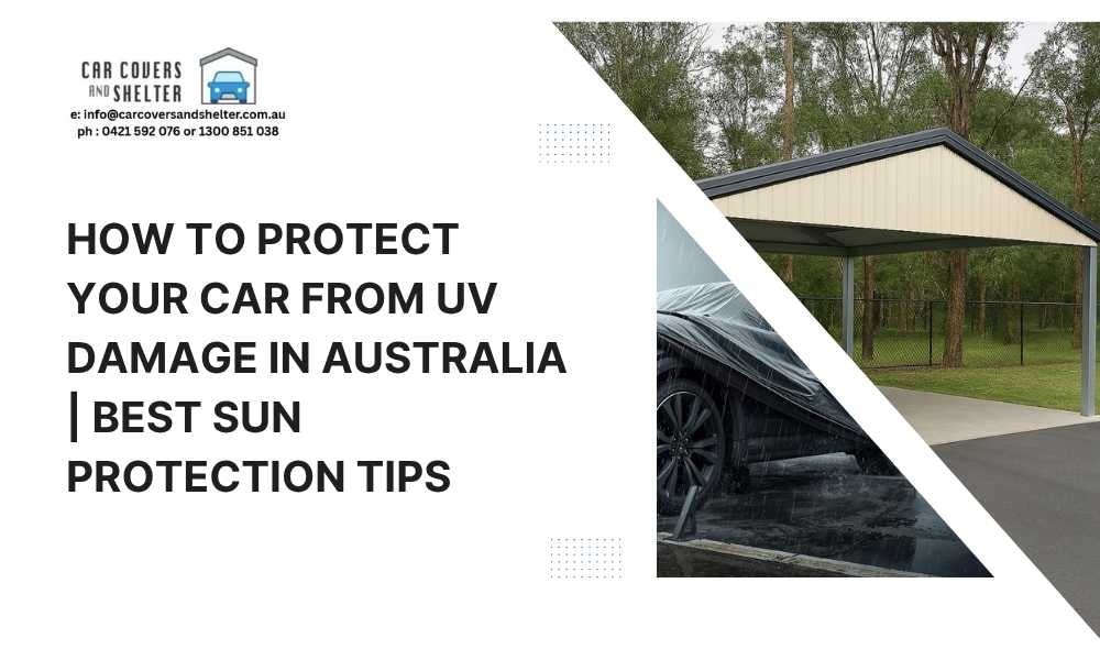 How to Protect Your Car from UV Damage in Australia