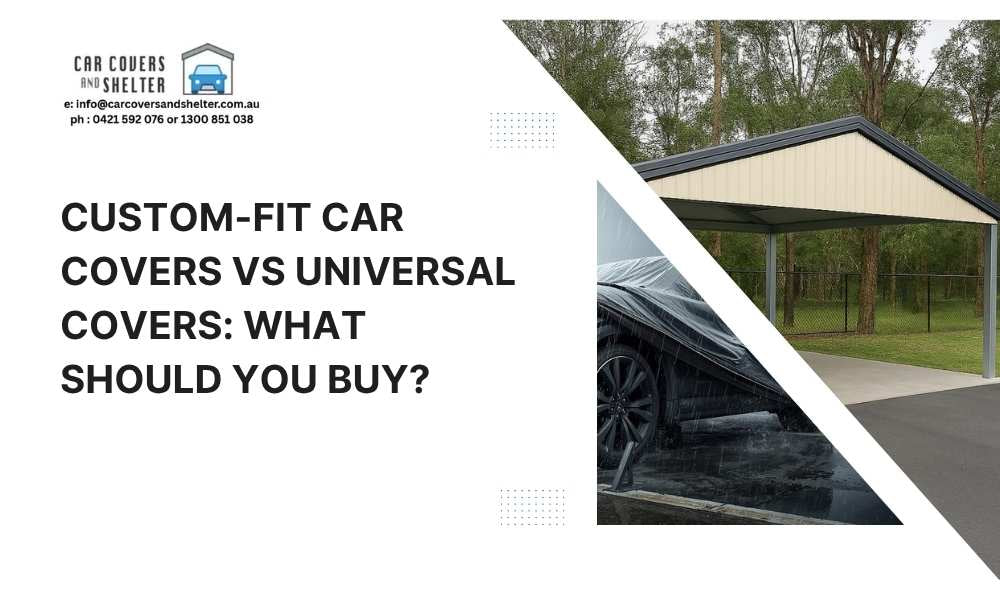 Custom-Fit Car Covers vs Universal Covers: What Should You Buy? - photo of a car cover and a carport